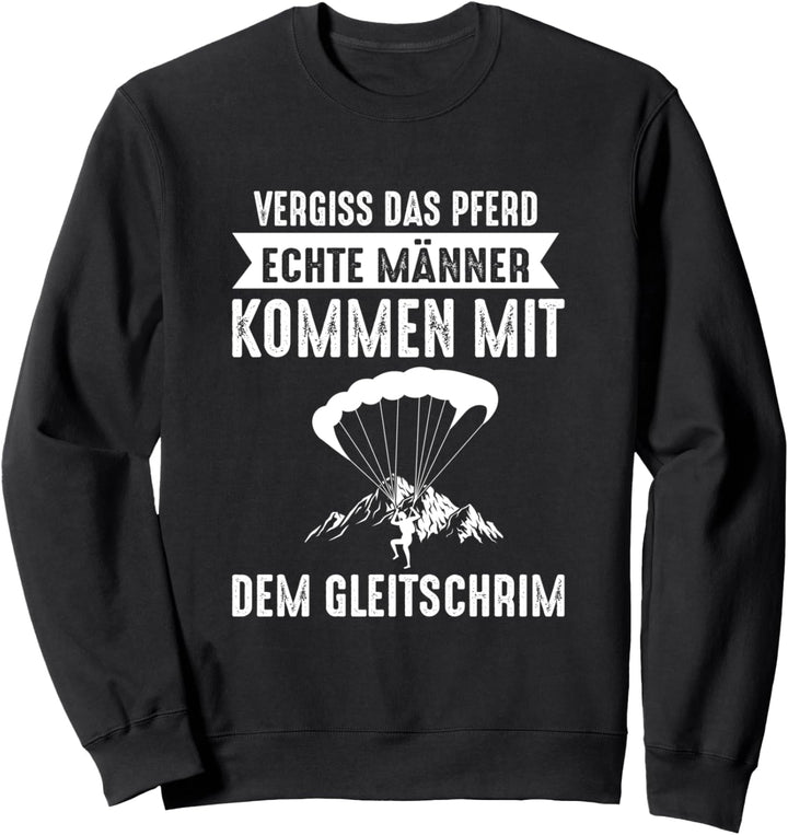 Paragliding Fallschirmspringer Gleitschirmfliegen Lustig Sweatshirt