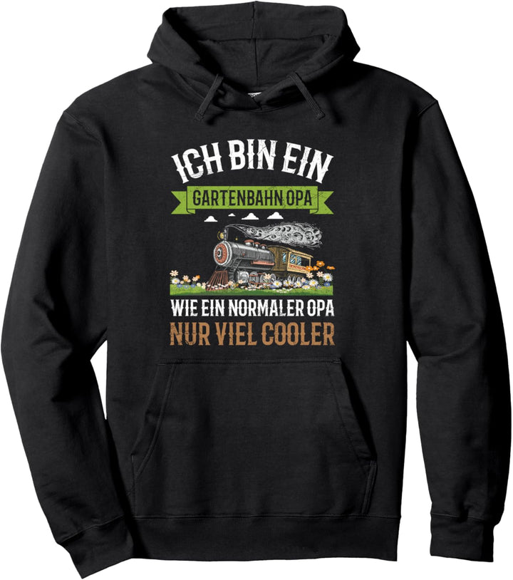 Ich Bin Ein Gartenbahn Opa Gartenbahner Rentner Eisenbahn Pullover Hoodie