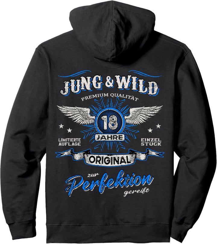 18 Jahre Jung & Wild zur Perfektion gereift 18. Geburtstag Pullover Hoodie