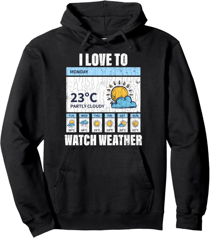 Love To Watch Weather Fun Meteorologie-Meteorologie-Grafik Pullover Hoodie