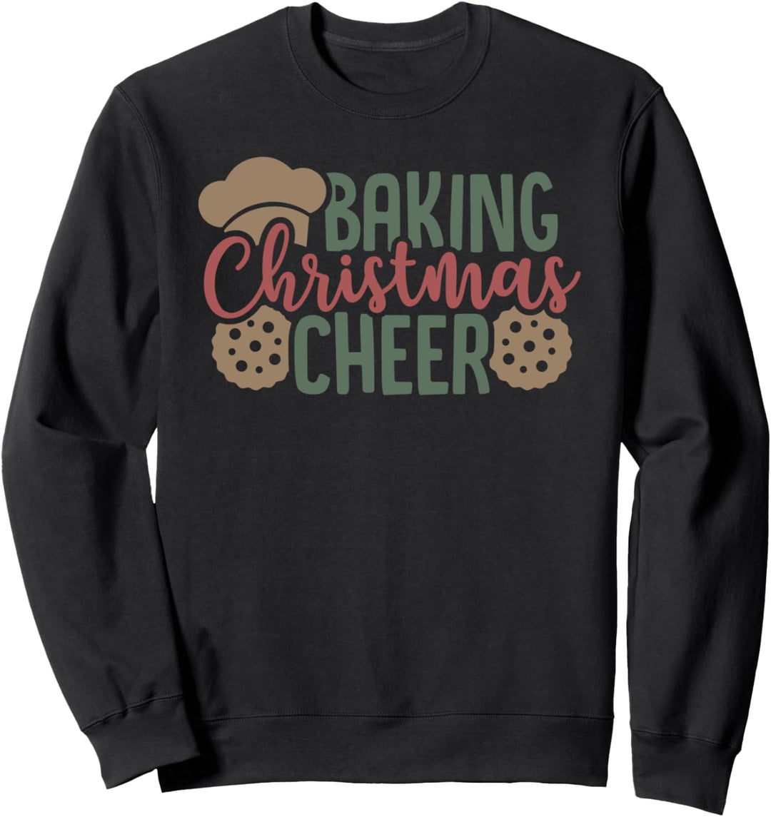 Backen Weihnachten Cheer Weihnachten Backen Sweatshirt
