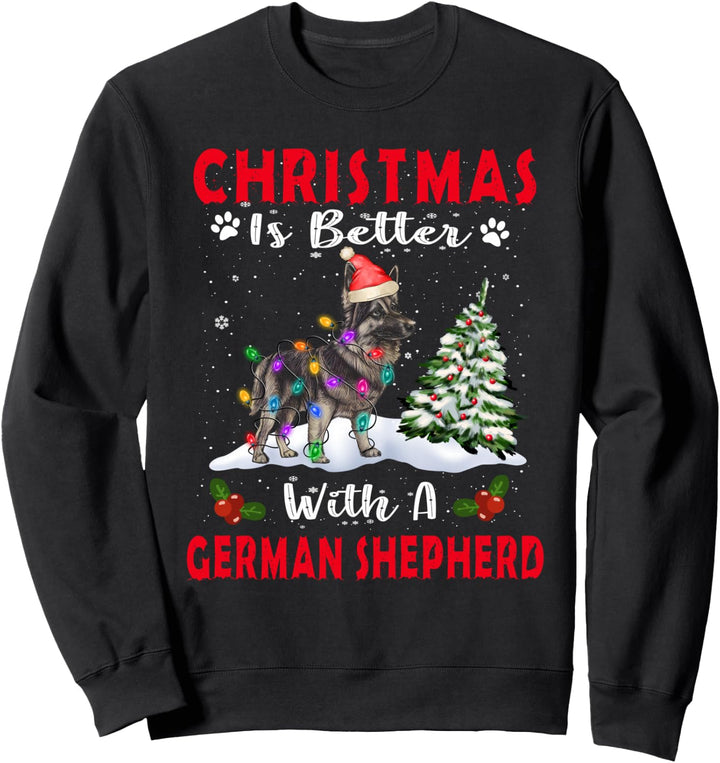 Weihnachten ist besser mit einem Deutschen Schäferhund Sweatshirt
