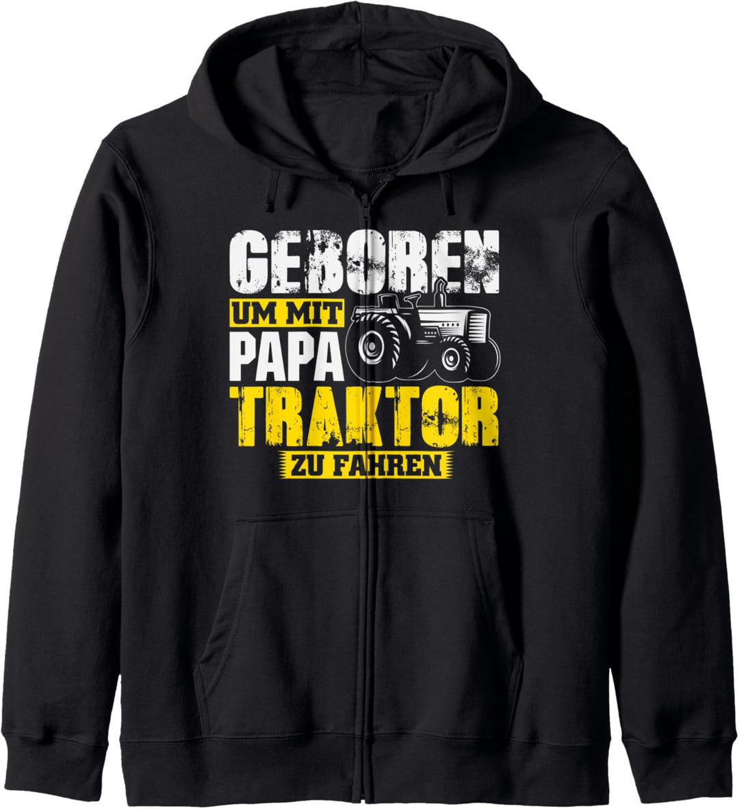 Geboren um mit Papa Traktor zu fahren Landwirt Kapuzenjacke