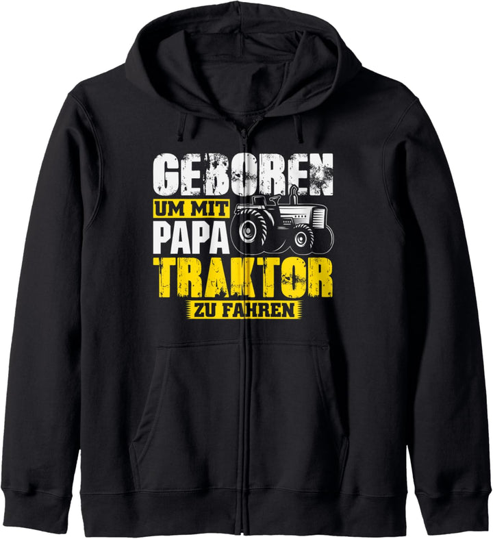 Geboren um mit Papa Traktor zu fahren Landwirt Kapuzenjacke