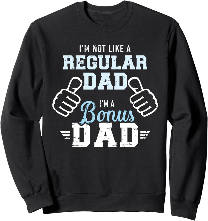 Kein normaler Vater sondern ein Bonus Papa lustiger Spruch Sweatshirt
