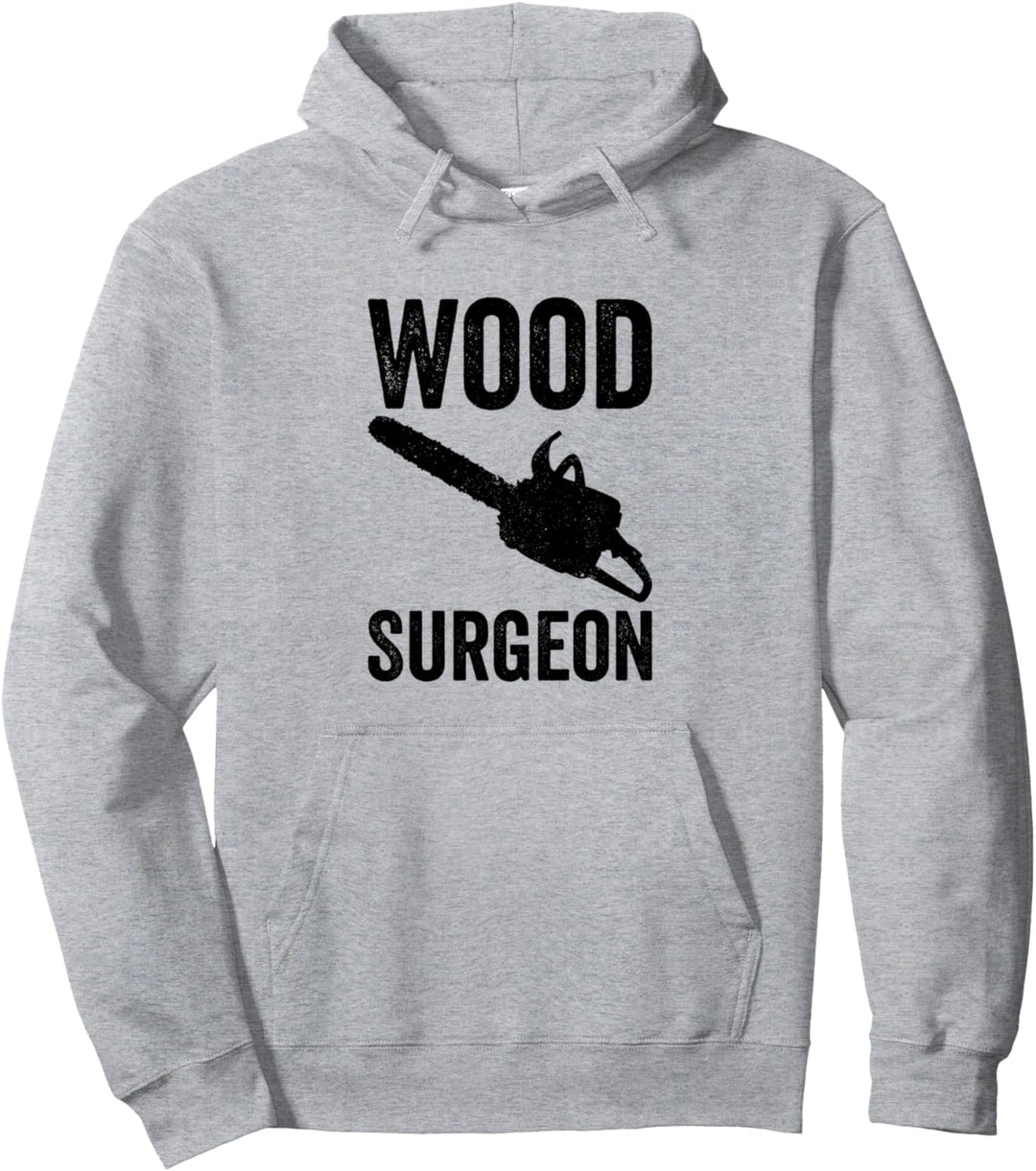 Holzchirurgen, Tischler, Holzarbeiter Pullover Hoodie