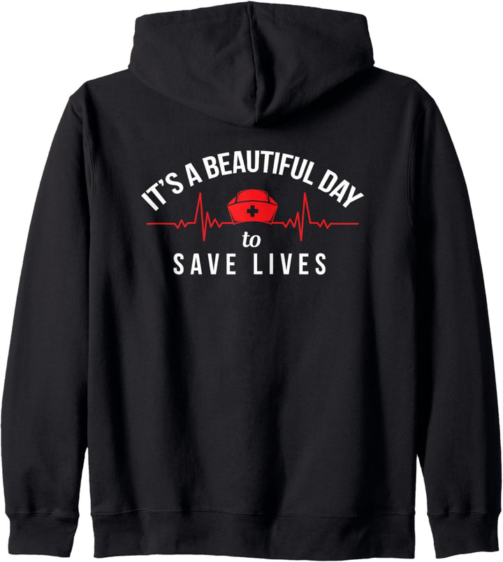 Proud Nurse It's a Beautiful Day To Save Lives. Kapuzenjacke