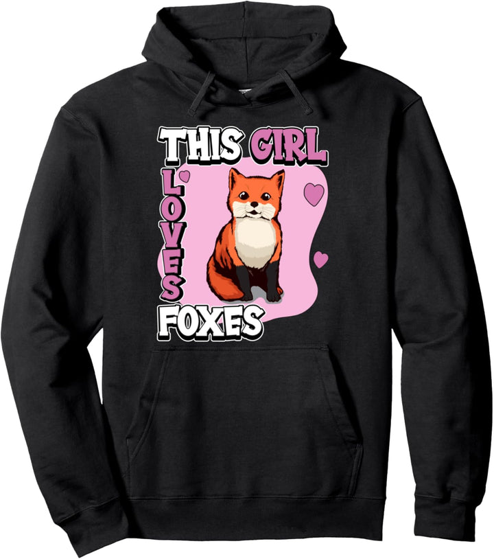 Mädchen This Girl Loves Foxes Fuchs Pullover Hoodie