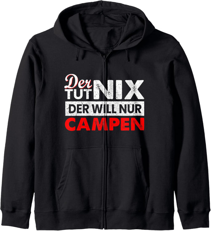 Der Tut Nix Der Will Nur Campen T-Shirt - Camper & Camping Kapuzenjacke