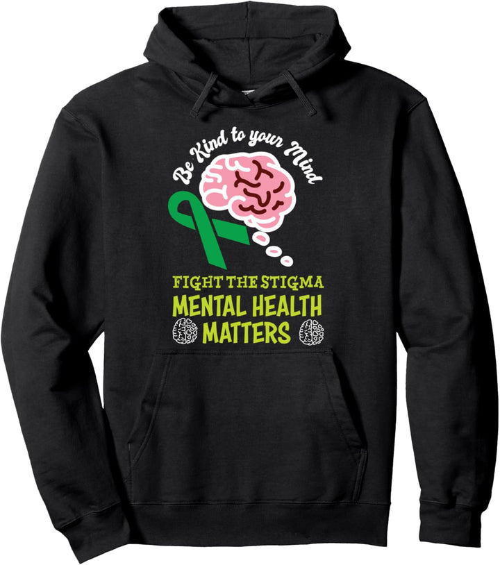 Sei freundlich zu deinem Verstand Mental Health Matters Mind Pullover Hoodie