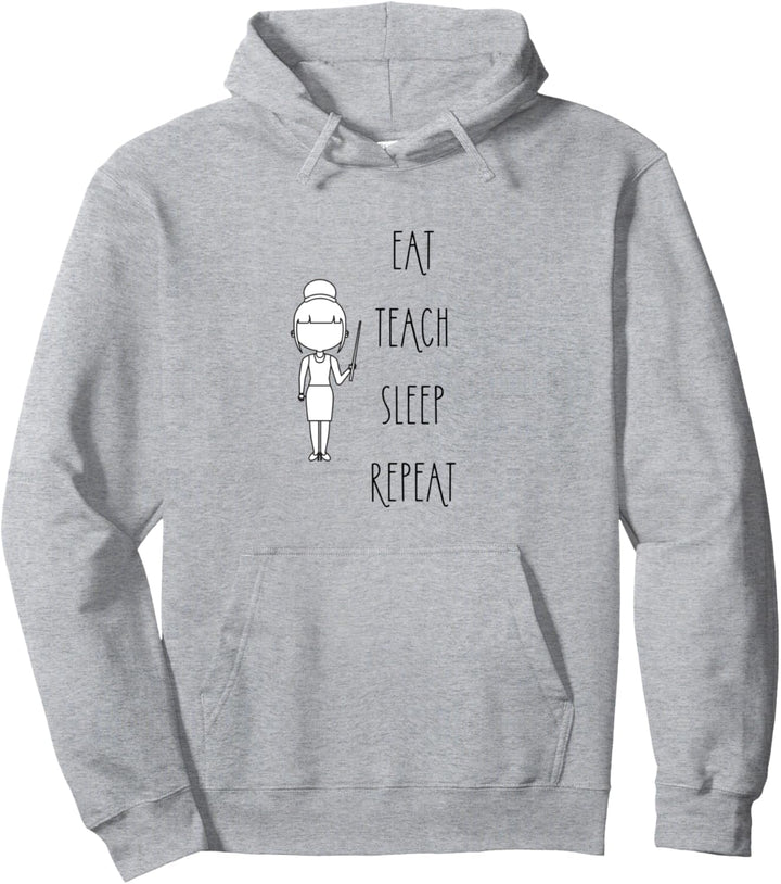 Eat Teach Sleep Repeat Lehrer Lehrerinnen Garderobe Pullover Hoodie
