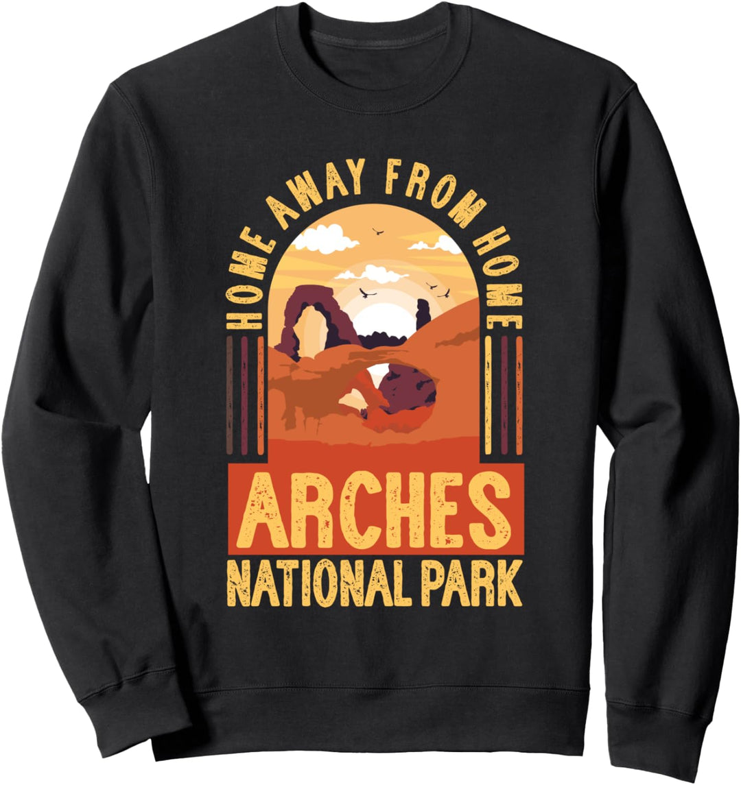Arches National Park | Home Away From Home Sweatshirt