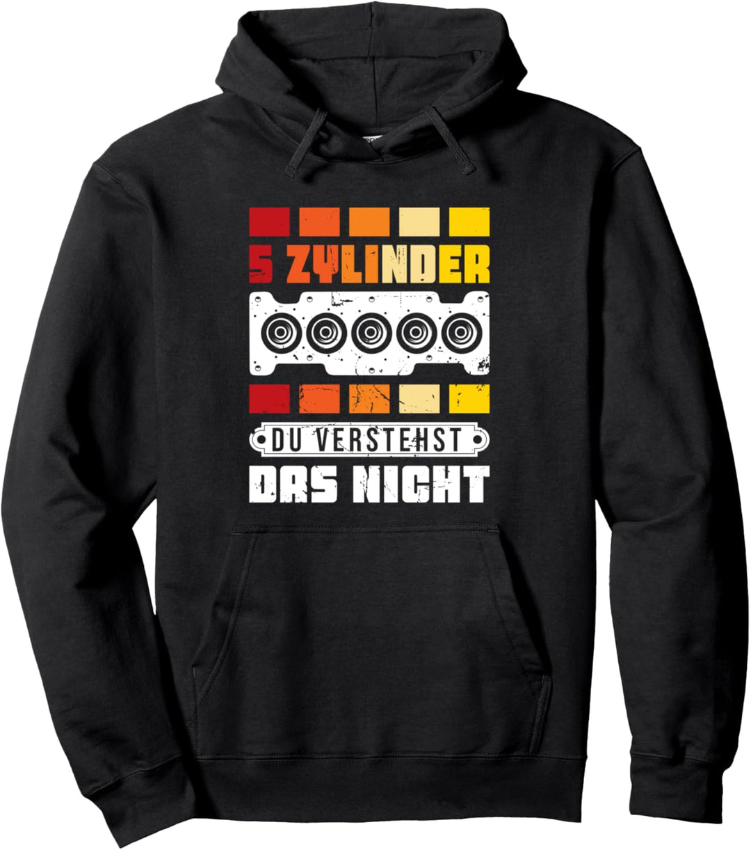 5 Zylinder du verstehst das nicht Tuning Tuner Pullover Hoodie
