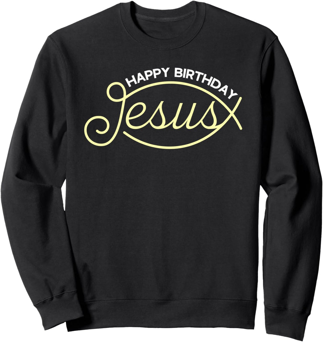 Christliche Religion Weihnachten Kirche Happy Birthday Jesus Sweatshirt
