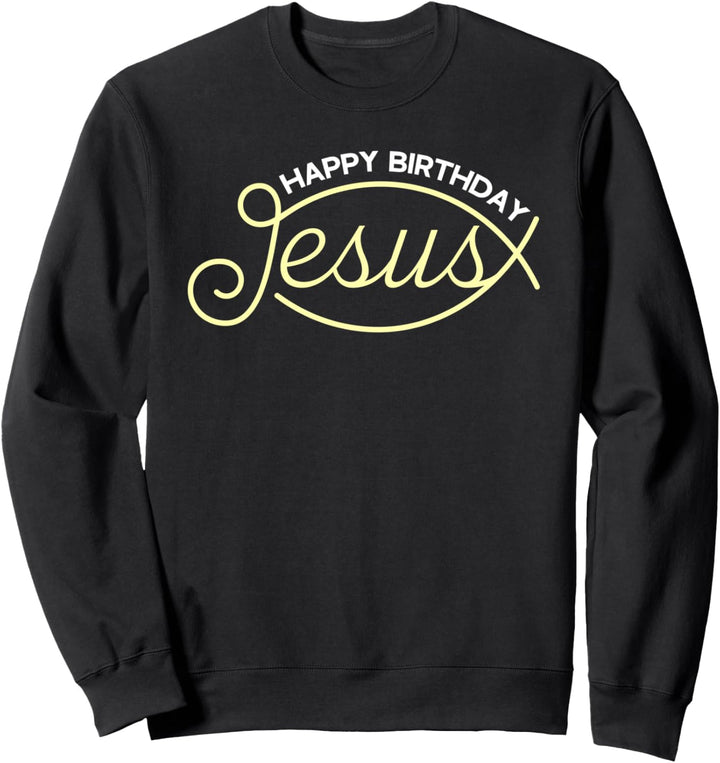 Christliche Religion Weihnachten Kirche Happy Birthday Jesus Sweatshirt