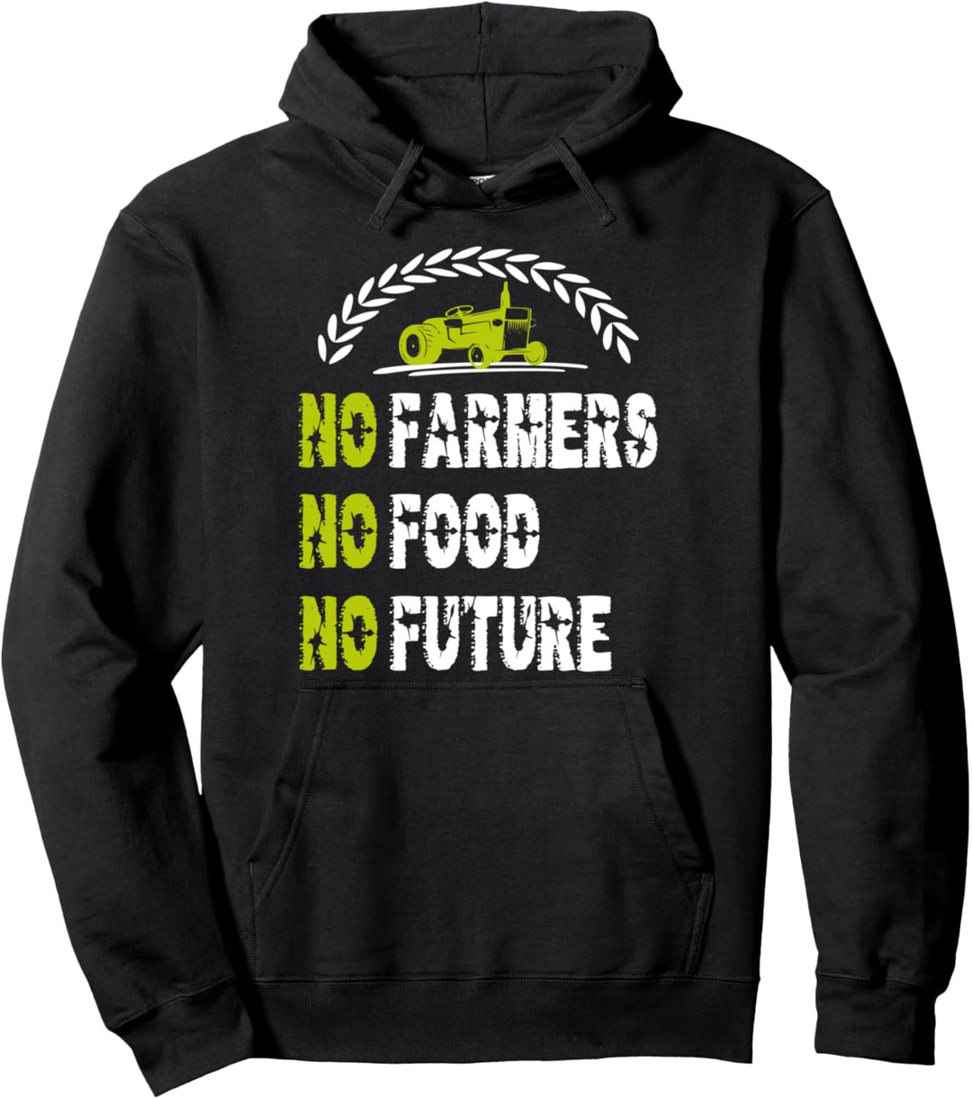 Bauern Demo Landwirt Protest No Farmers No Food No Future Pullover Hoodie