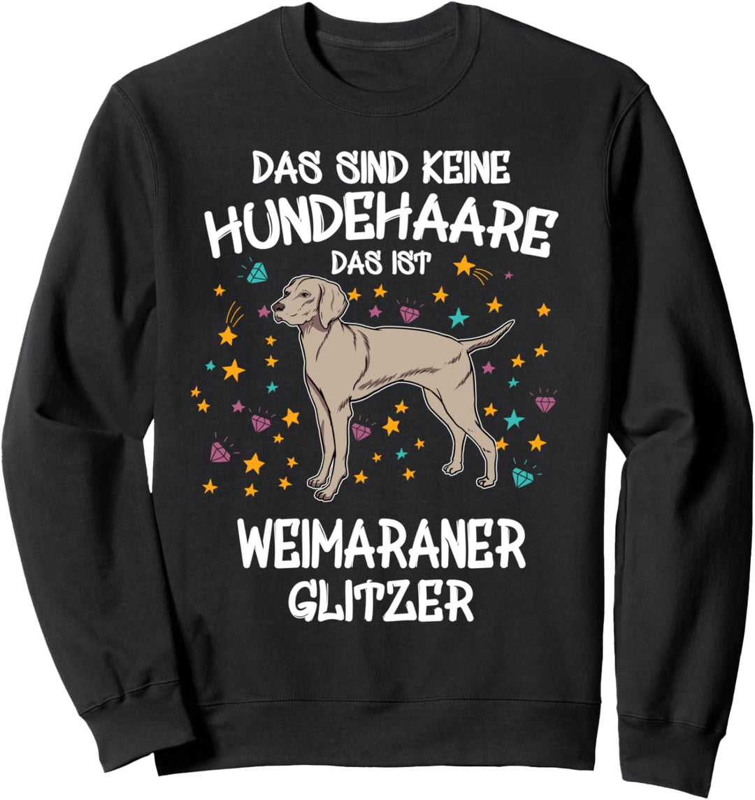 Weimaraner Glitzer Hundehalter Geschenk Gassi Fun Hunde Sweatshirt