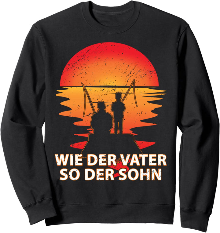 Angeln Wie der Vater so der Sohn Jäger Vatertag Sweatshirt