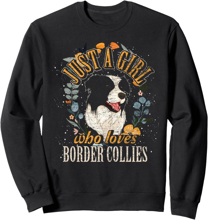 Nur ein Mädchen das Border Collies liebt Hundehalter Hund Sweatshirt
