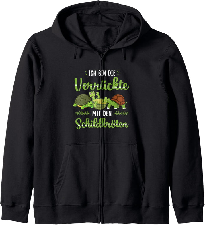 Ich Bin Die Verrückte Mit Den Schildkröten Kapuzenjacke