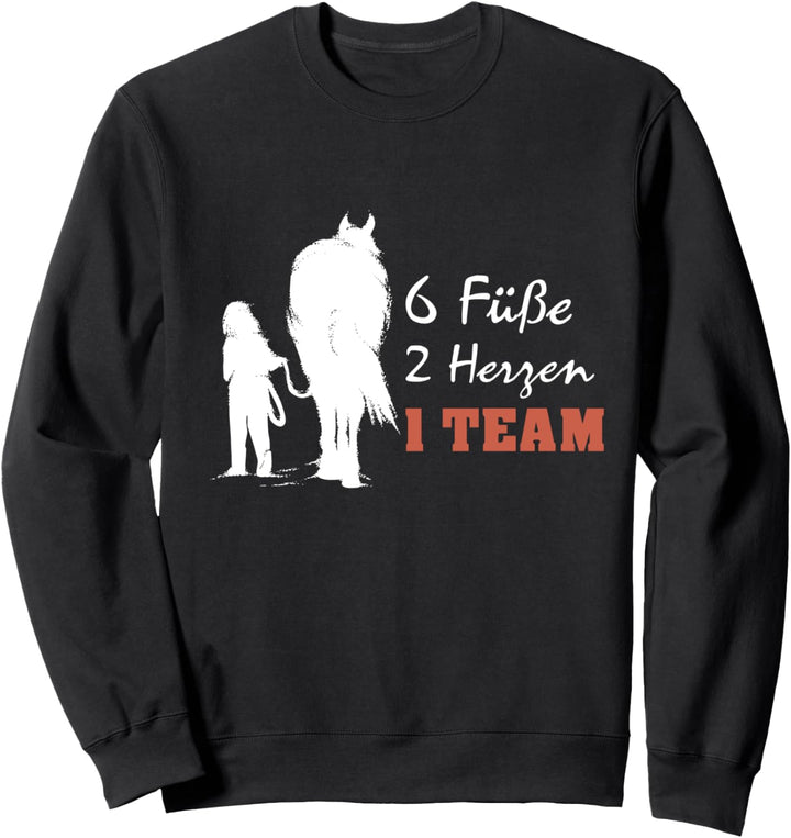 Reiten Pferd 6 Füsse 2 Herzen 1 Team Geschenk Sweatshirt