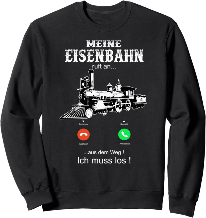 Dampflok Lokomotiven Dampflokomotive Eisenbahn Sweatshirt