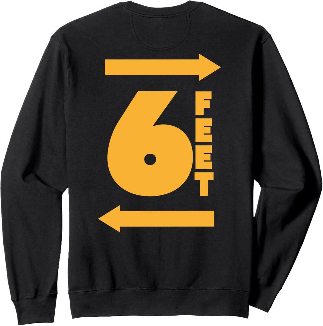 Bleiben Sie 6 Fuss entfernt FT Social Distancing Antisozial Sweatshirt