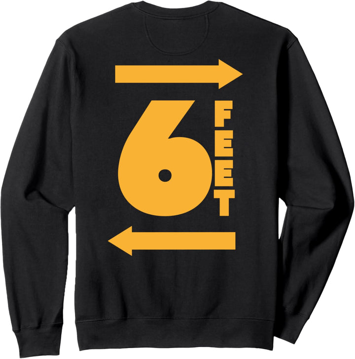 Bleiben Sie 6 Fuss entfernt FT Social Distancing Antisozial Sweatshirt