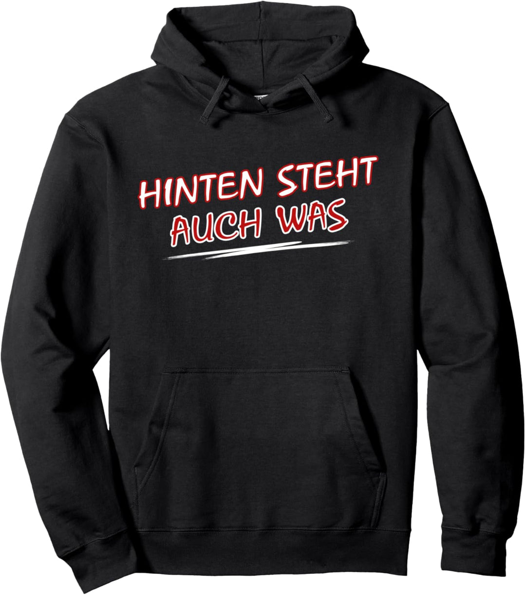 Hinten Steht Auch Was Shirt Spruch Hinten Steht Auch Wat Pullover Hoodie