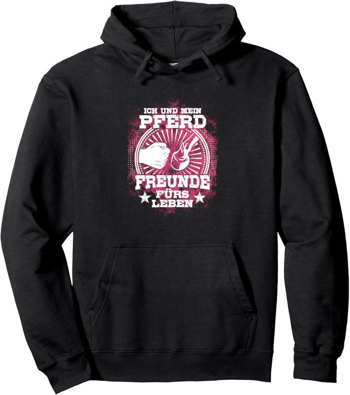 "Ich und mein Pferd - Freunde fürs Leben" Reiterin Reiter Pullover Hoodie