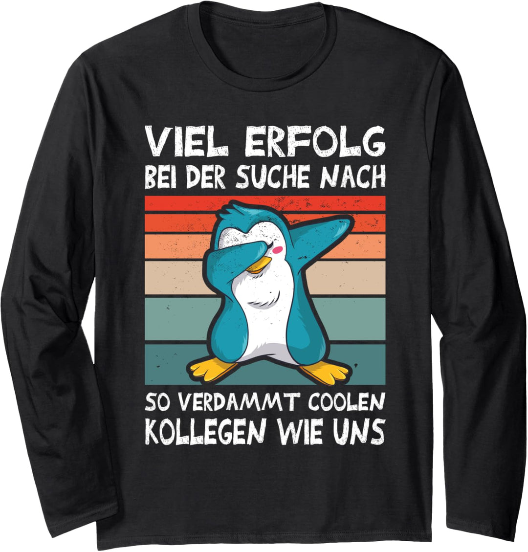 Abschiedsgeschenk Kollegen Jobwechsel zum Abschied Langarmshirt