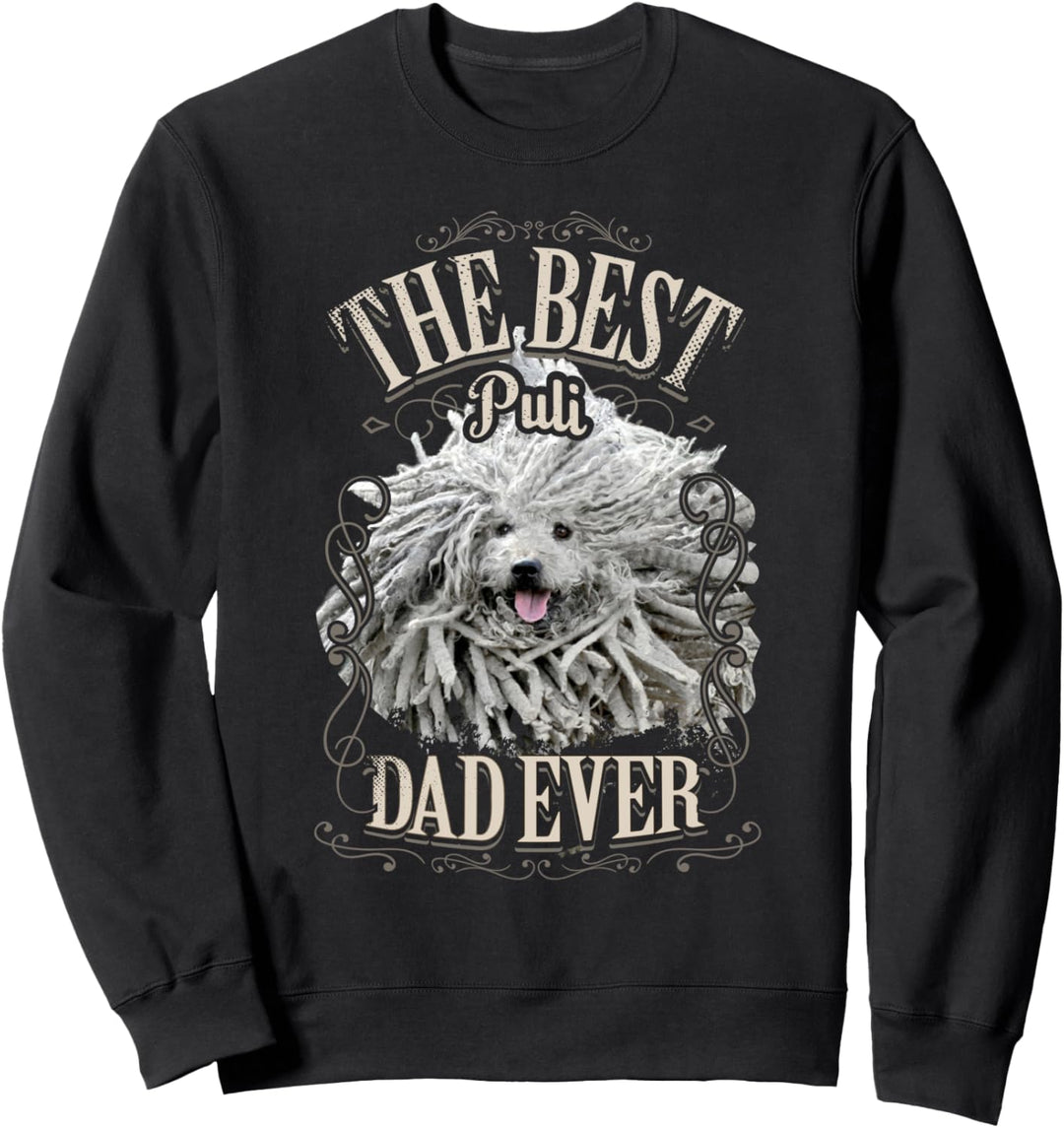 Best Puli Dad Ever Funny Puli Water Dog Lover Gifts Vintage Sweatshirt