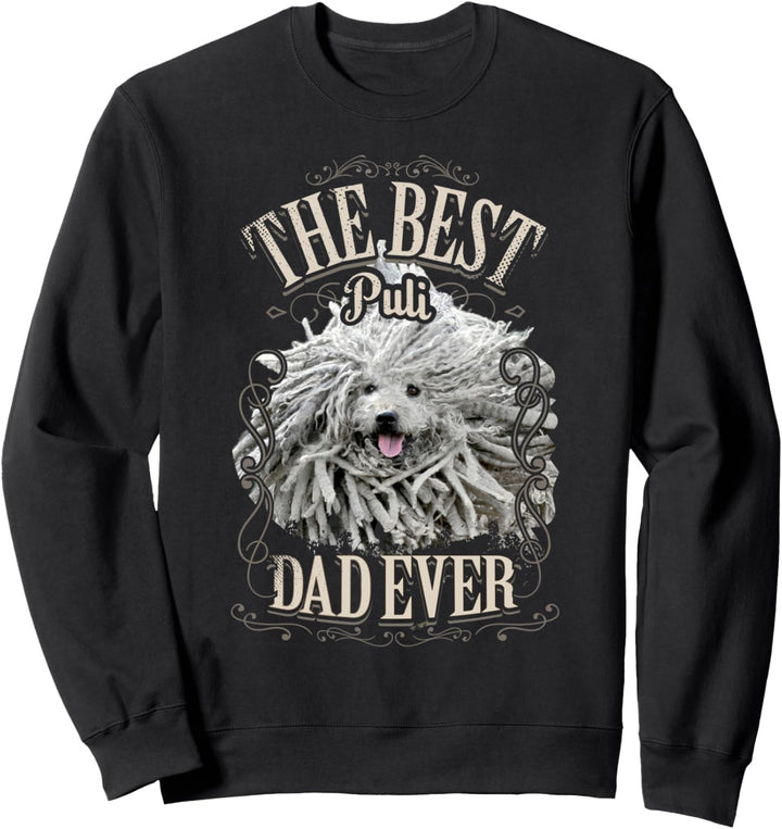 Best Puli Dad Ever Funny Puli Water Dog Lover Gifts Vintage Sweatshirt