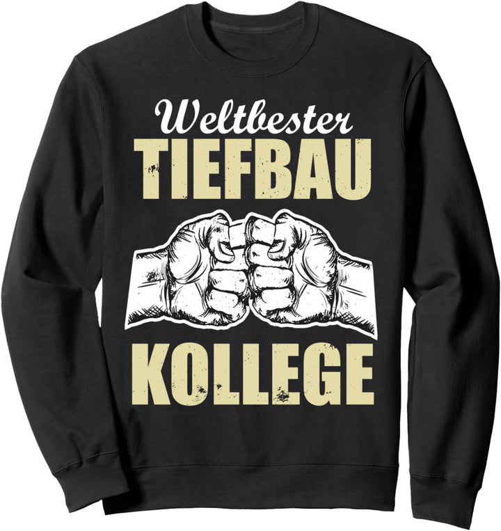Weltbester Tiefbau Kollege Sweatshirt