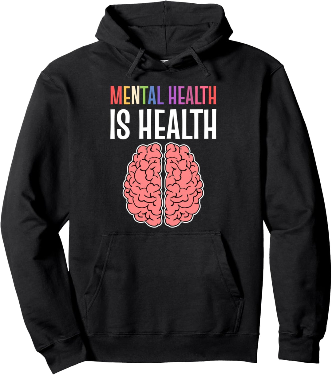 Mental Health is Health Mental Health Advocate Pullover Hoodie