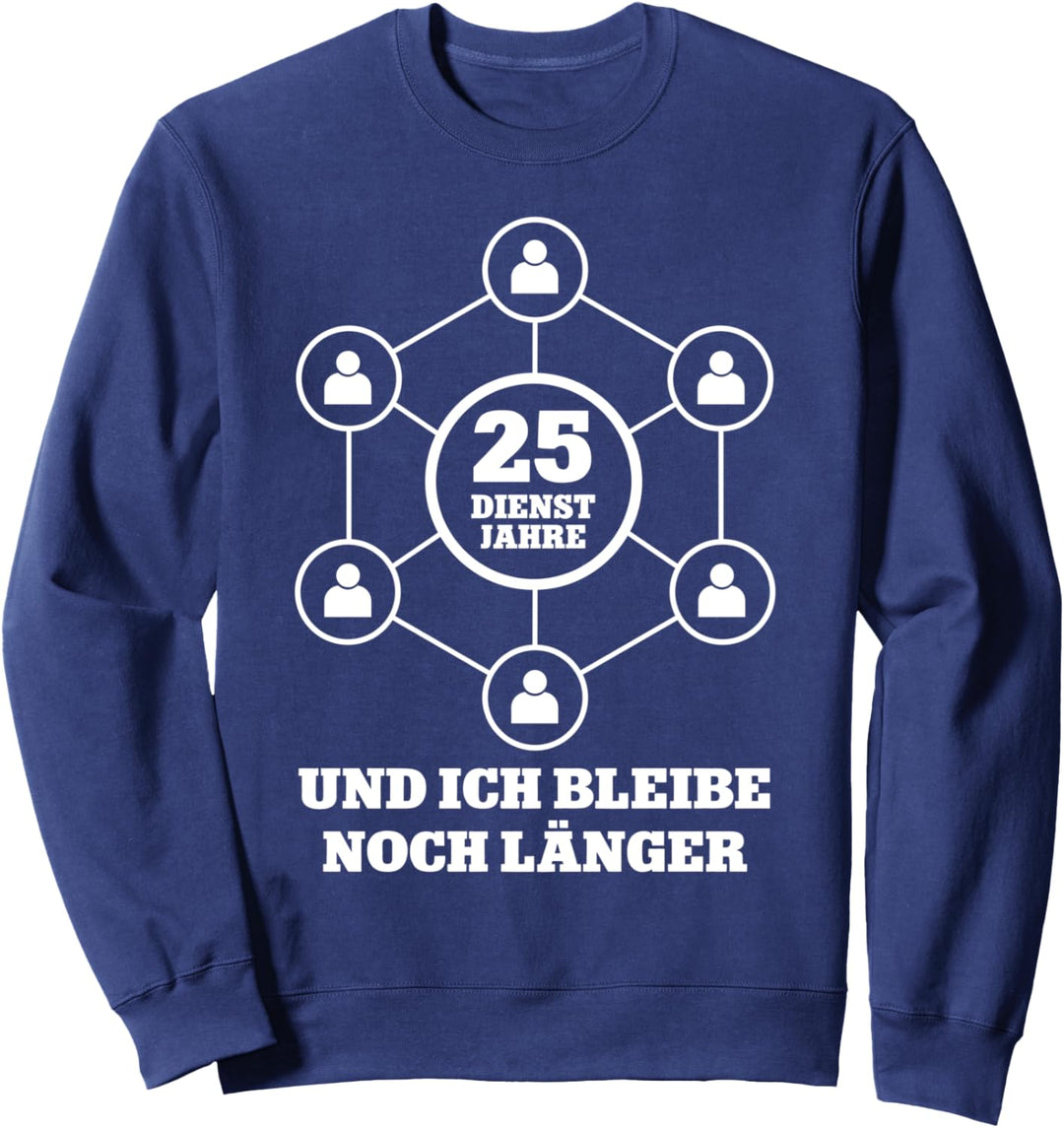 25 Jahre Firma Firmenjubiläum 25 jähriges Dienstjubiläum Sweatshirt