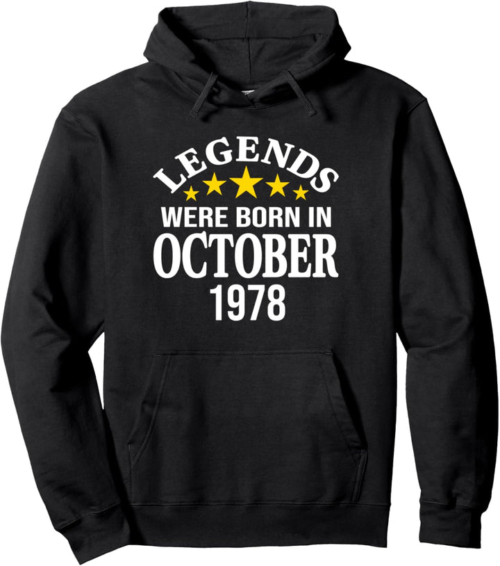 Legends Were Born in October 1978 Pullover Hoodie
