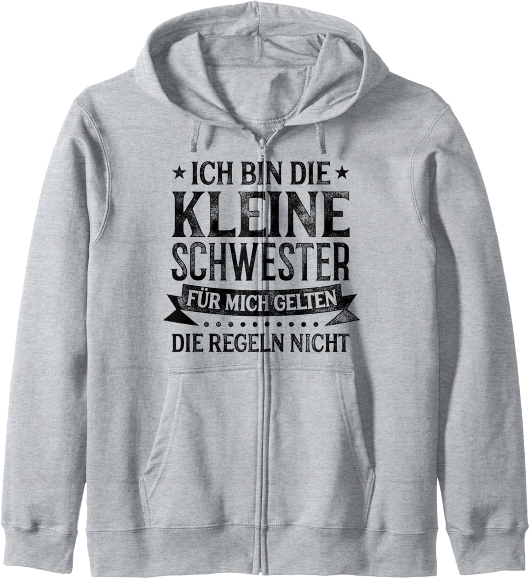 Ich Bin Die Kleine Schwester Für Mich Gelten Die Regeln Sis Kapuzenjacke