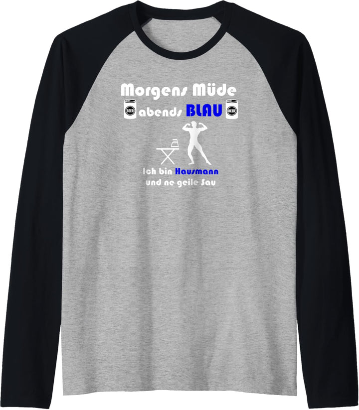 Herren Haushalt Papa Homeoffice Morgens Müde Abends Blau Hausmann Raglan