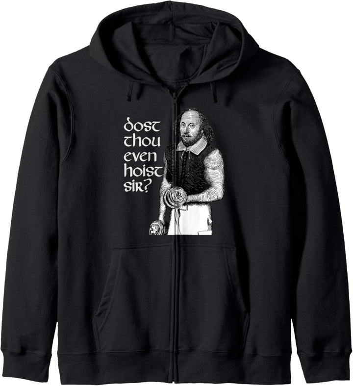 Hilarious Dost Thou Even Hoist Sir Shakespeare Gym Kapuzenjacke