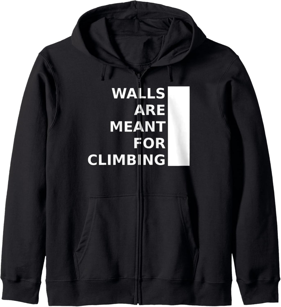 Walls Are Meant For Climbing Kapuzenjacke
