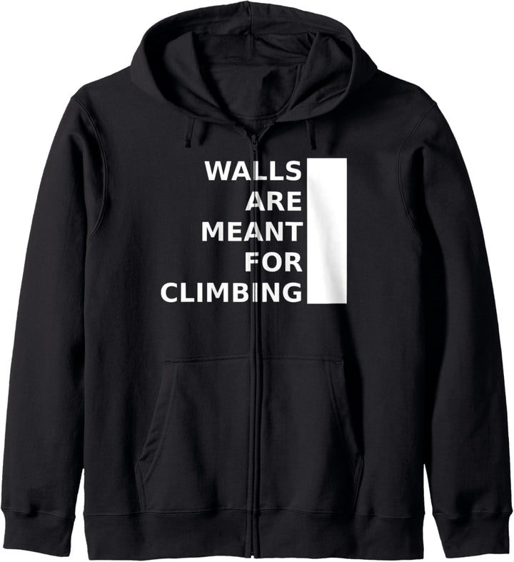 Walls Are Meant For Climbing Kapuzenjacke