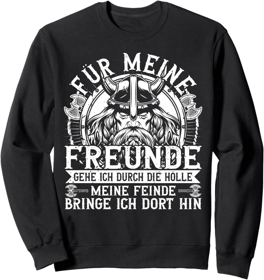 Wikinger, Für Meine Freunde Spruch, Nordmann & Krieger Sweatshirt