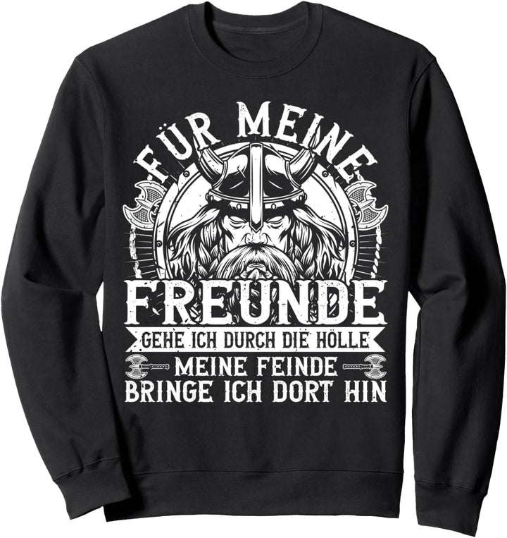 Wikinger, Für Meine Freunde Spruch, Nordmann & Krieger Sweatshirt