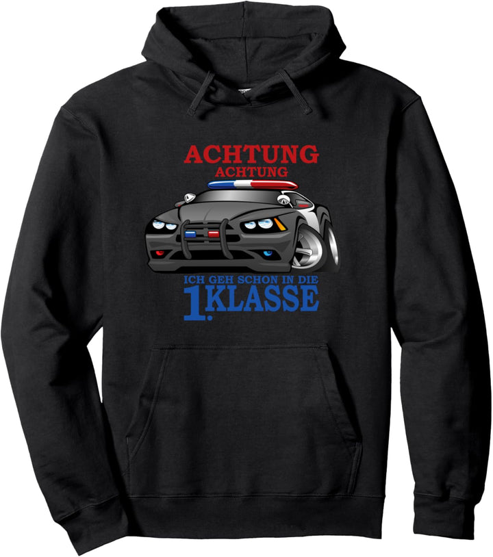 Lustig Ende Schulanfang Ich geh schon in die erste Klasse Pullover Hoodie