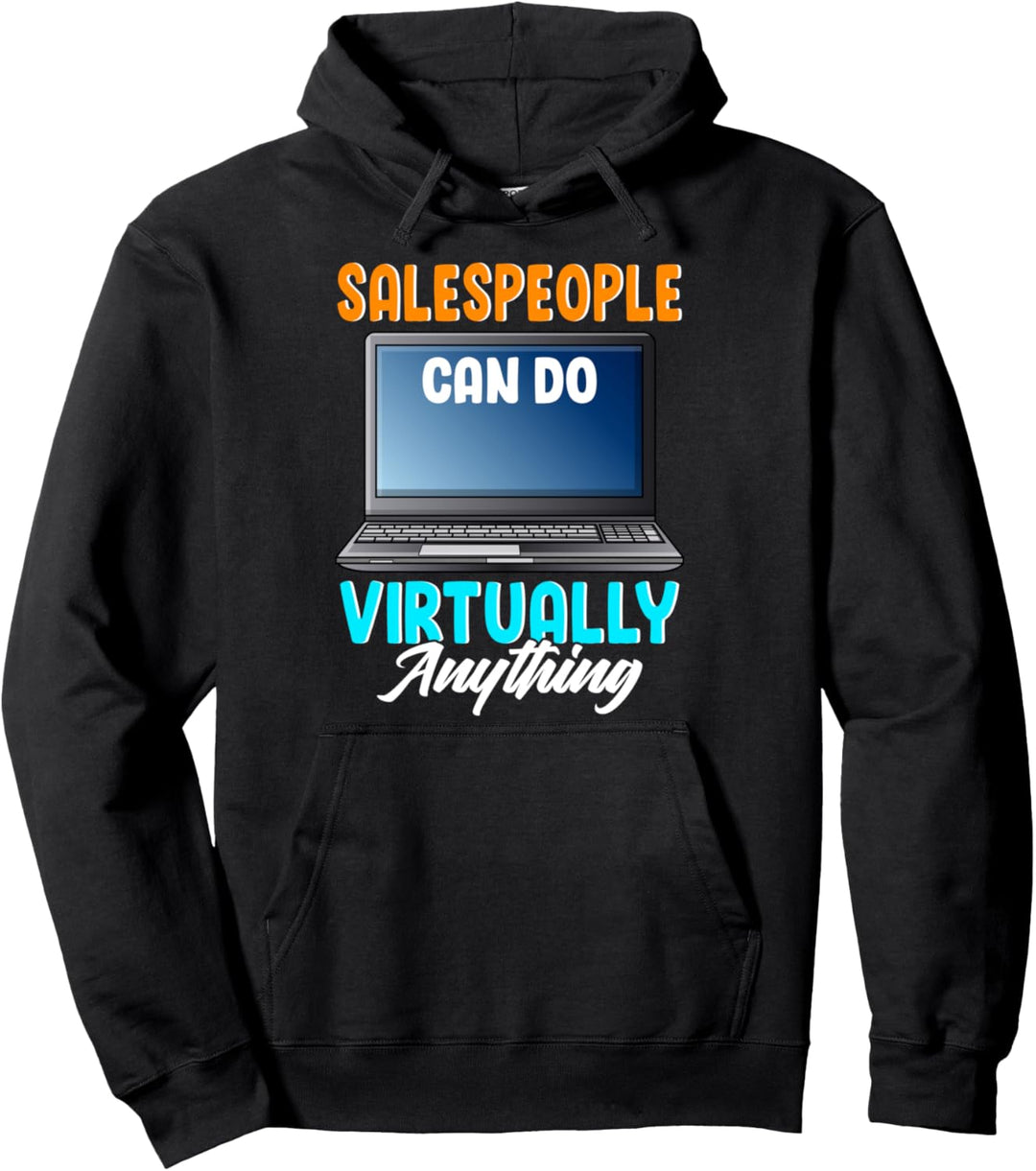 Verkäufer können so gut wie alles machen Lustiger Verkäufer Pullover Hoodie
