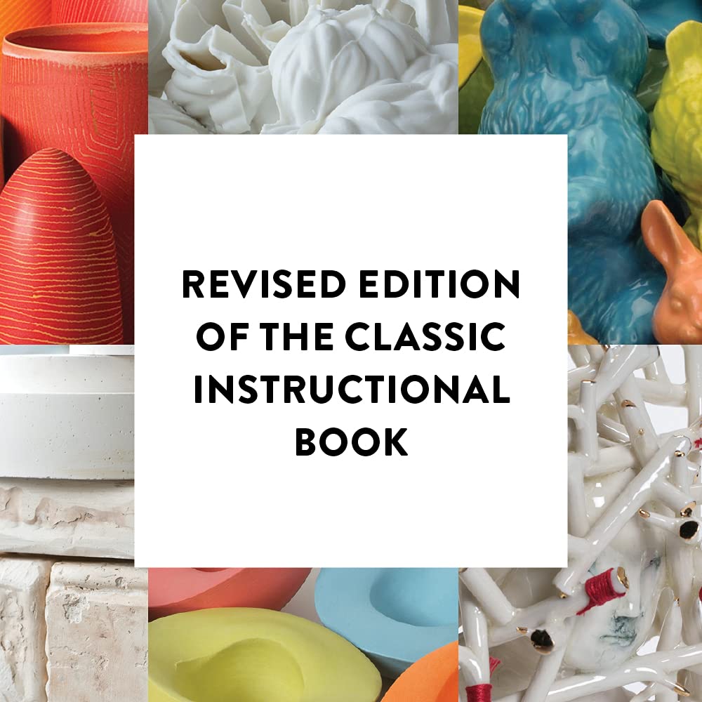 The Ceramics Bible Revised Edition: The Complete Guide to Materials and Techniques, Gebundenes Buch