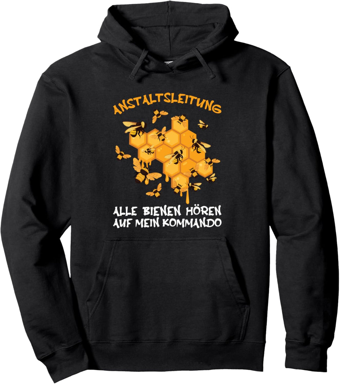 Anstaltsleitung Imker Bienen Bienenzüchter Imkerei Spruch Pullover Hoodie