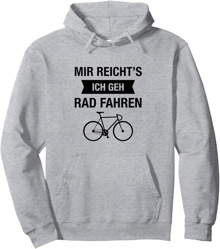 Mir Reicht's Ich Geh Rad Fahren, Fahrrad Bike Design Pullover Hoodie
