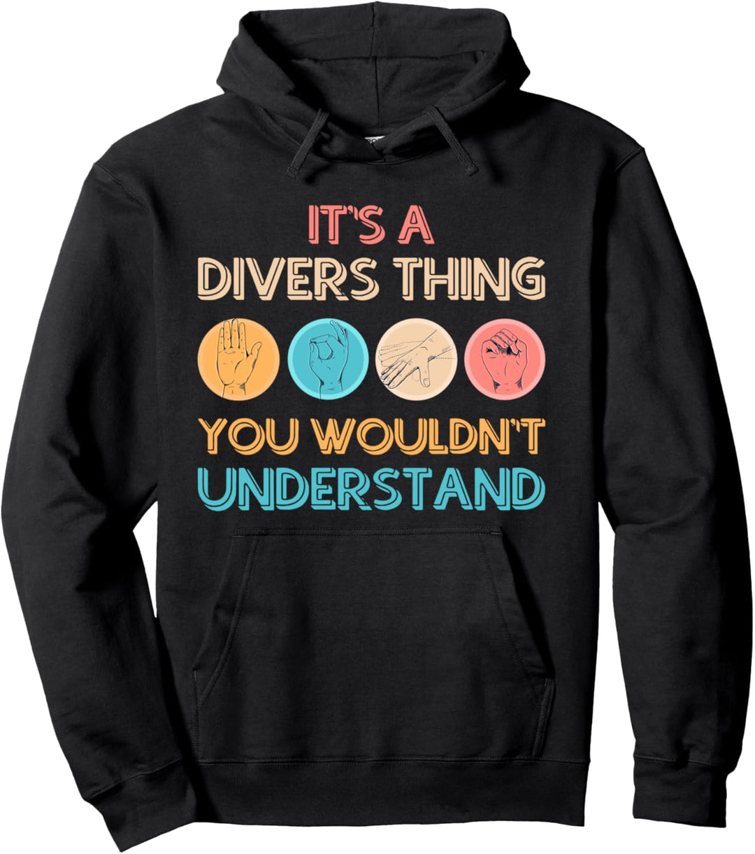 It's a Divers Thing Tauchzeichen Gesten Pullover Hoodie